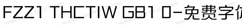 FZZ1 THCTIW GB1 0字体转换